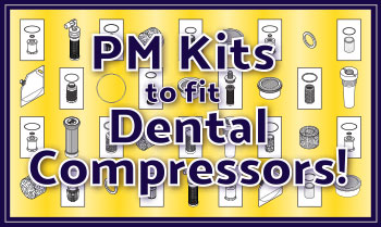 RPI is Your Best Source for PM Kits to fit Oil-less and Lubricated Dental
Compressors!