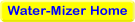 Water-Mizer Home